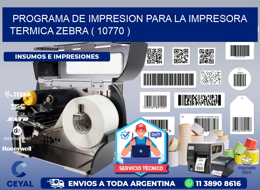 PROGRAMA DE IMPRESION PARA LA IMPRESORA TERMICA ZEBRA ( 10770 )