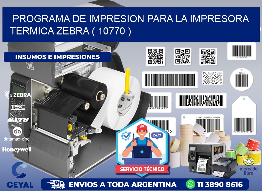 PROGRAMA DE IMPRESION PARA LA IMPRESORA TERMICA ZEBRA ( 10770 )