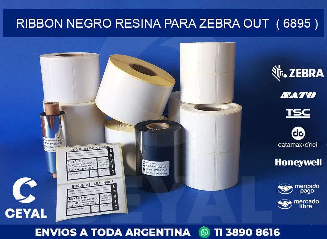 RIBBON NEGRO RESINA PARA ZEBRA OUT  ( 6895 )