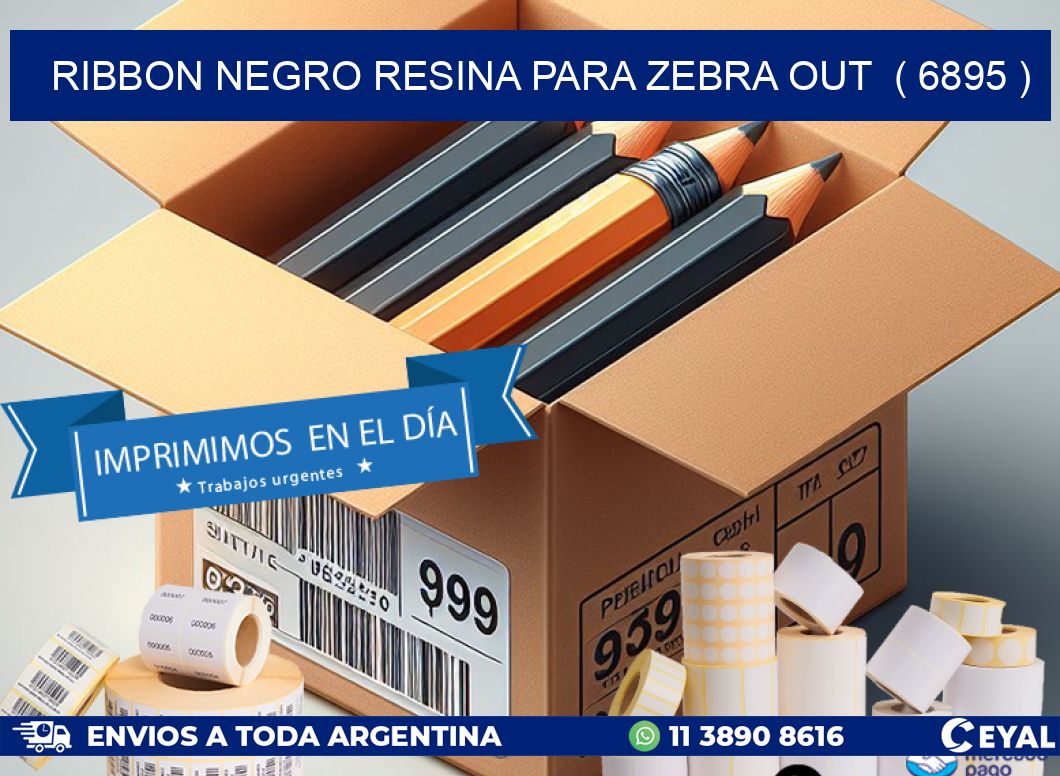 RIBBON NEGRO RESINA PARA ZEBRA OUT  ( 6895 )