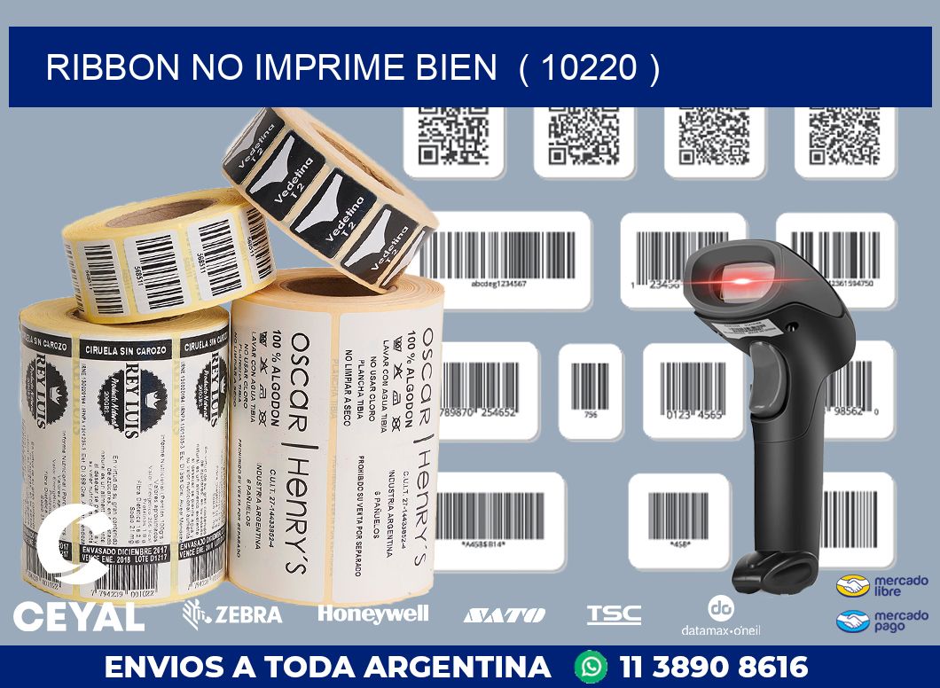 RIBBON NO IMPRIME BIEN  ( 10220 )