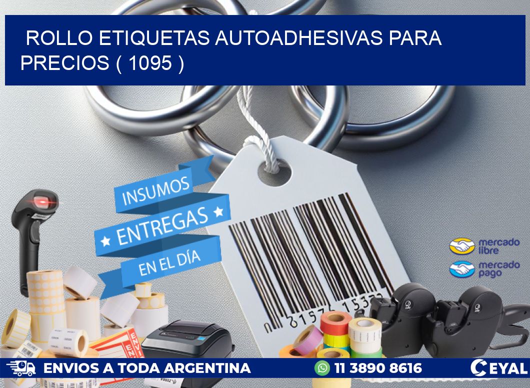 ROLLO ETIQUETAS AUTOADHESIVAS PARA PRECIOS ( 1095 )