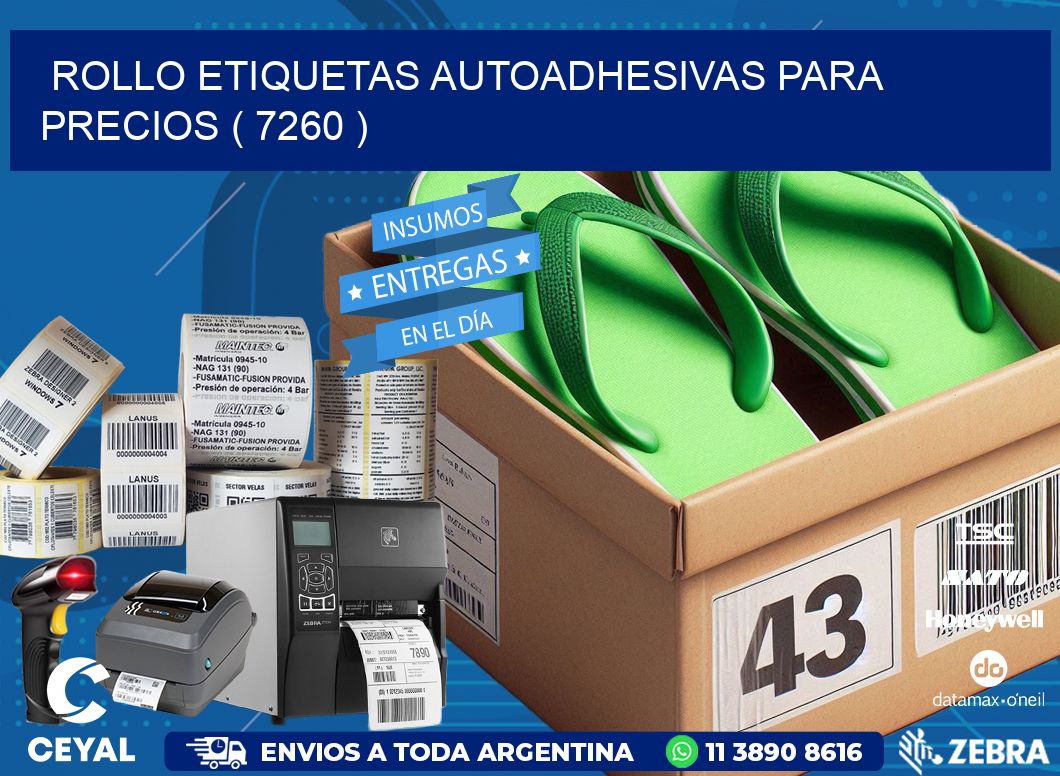 ROLLO ETIQUETAS AUTOADHESIVAS PARA PRECIOS ( 7260 )