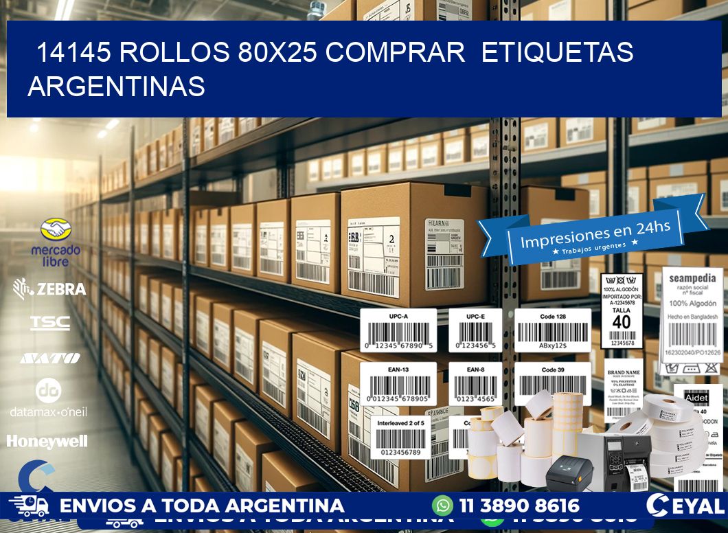 14145 ROLLOS 80X25 COMPRAR  ETIQUETAS ARGENTINAS