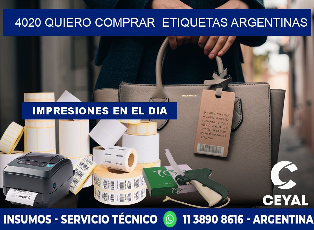 4020 QUIERO COMPRAR  ETIQUETAS ARGENTINAS