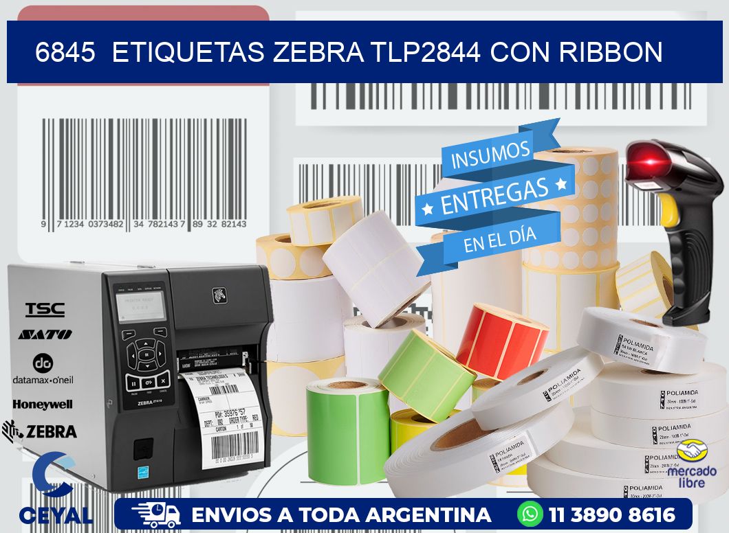 6845  ETIQUETAS ZEBRA TLP2844 CON RIBBON