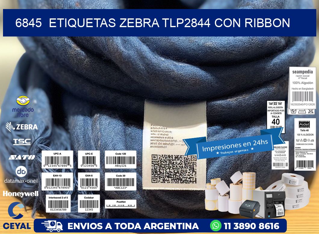 6845  ETIQUETAS ZEBRA TLP2844 CON RIBBON