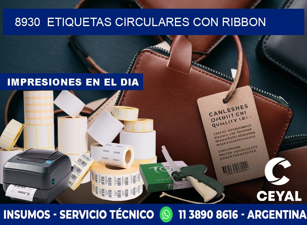 8930  ETIQUETAS CIRCULARES CON RIBBON