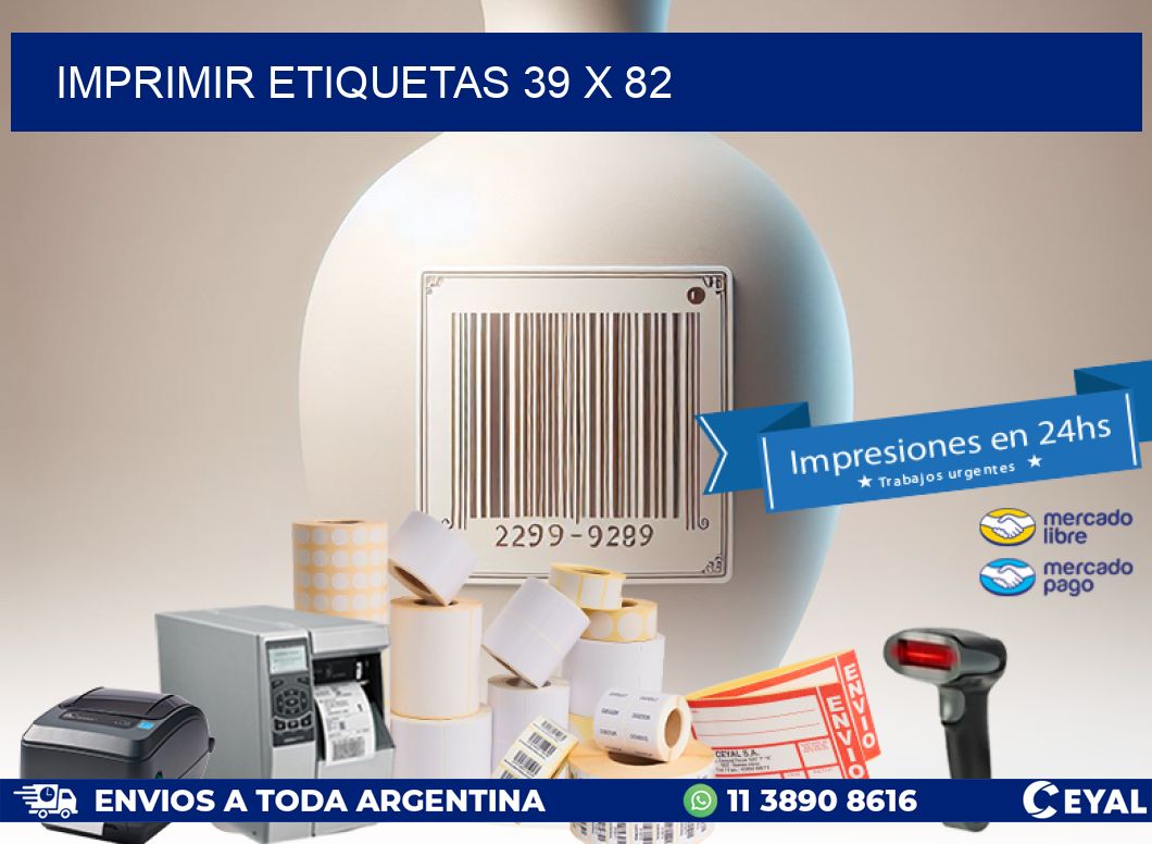 IMPRIMIR ETIQUETAS 39 x 82