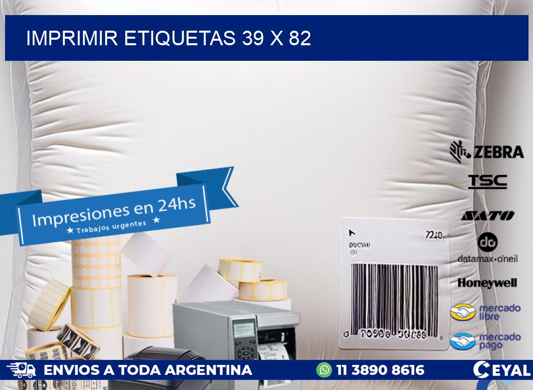 IMPRIMIR ETIQUETAS 39 x 82