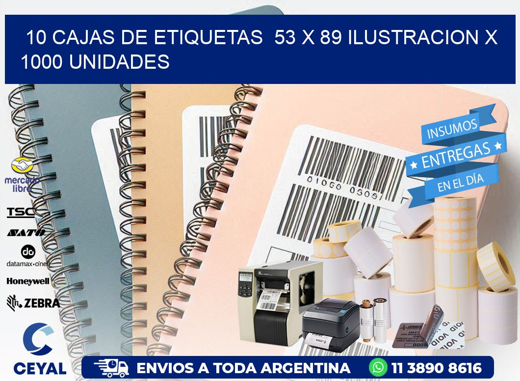 10 CAJAS DE ETIQUETAS  53 x 89 ILUSTRACION X 1000 UNIDADES