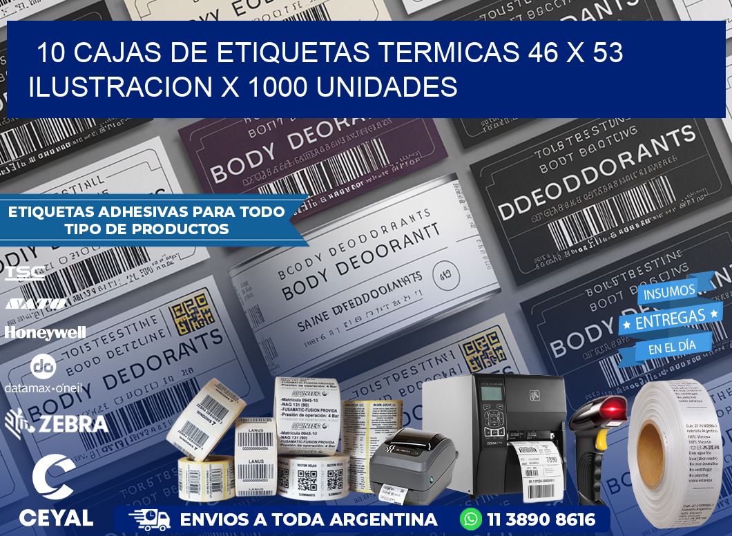 10 CAJAS DE ETIQUETAS TERMICAS 46 x 53 ILUSTRACION X 1000 UNIDADES