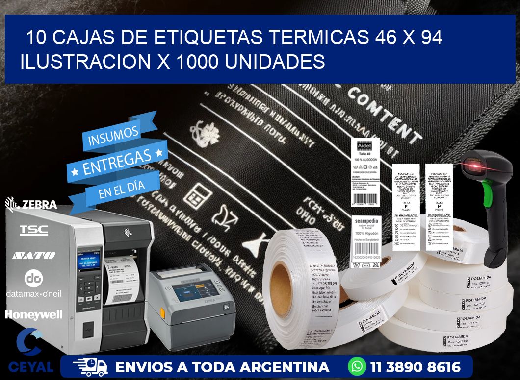 10 CAJAS DE ETIQUETAS TERMICAS 46 x 94 ILUSTRACION X 1000 UNIDADES