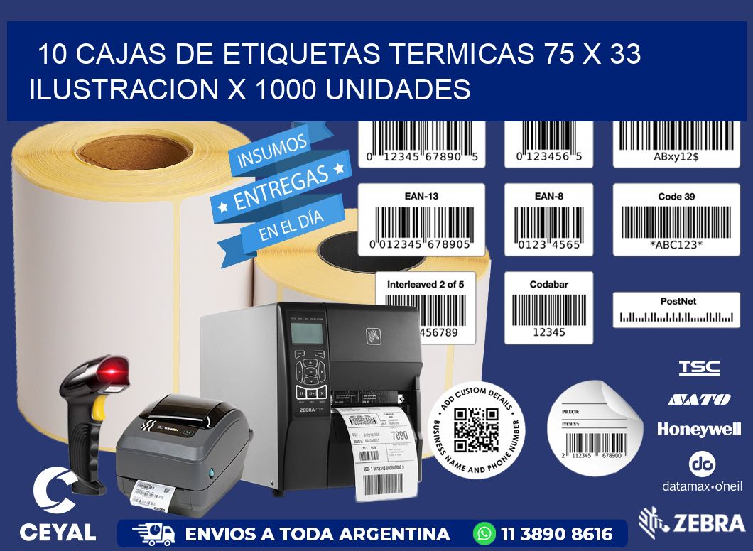 10 CAJAS DE ETIQUETAS TERMICAS 75 x 33 ILUSTRACION X 1000 UNIDADES