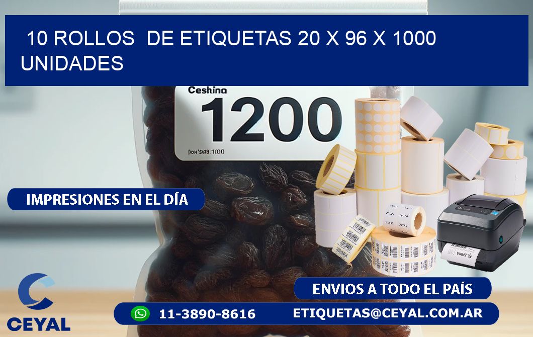 10 ROLLOS  DE ETIQUETAS 20 x 96 X 1000 UNIDADES