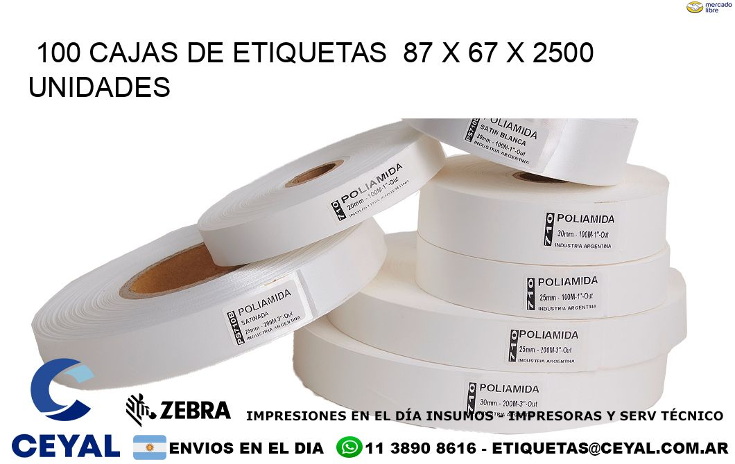 100 CAJAS DE ETIQUETAS  87 x 67 X 2500 UNIDADES