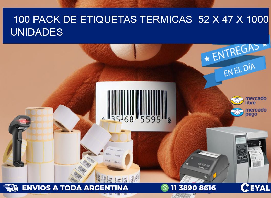 100 PACK DE ETIQUETAS TERMICAS  52 x 47 X 1000 UNIDADES