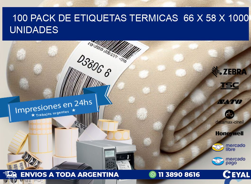 100 PACK DE ETIQUETAS TERMICAS  66 x 58 X 1000 UNIDADES