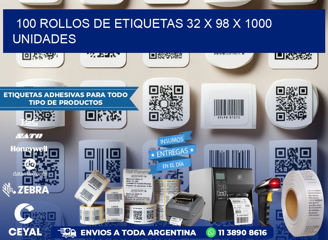 100 ROLLOS DE ETIQUETAS 32 x 98 X 1000 UNIDADES