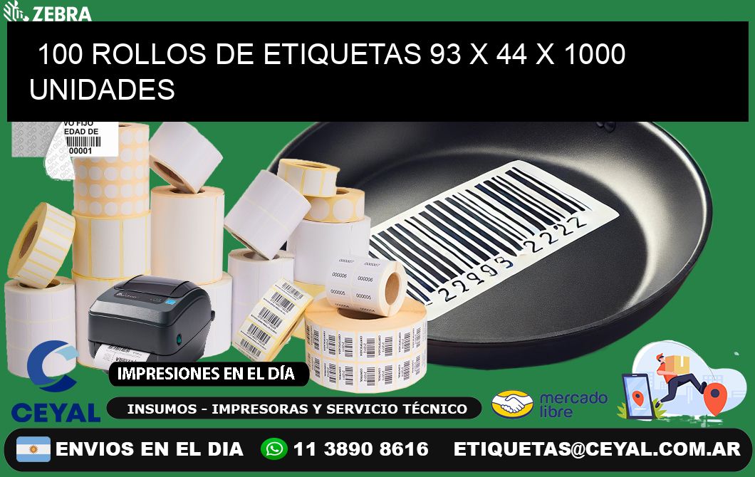 100 ROLLOS DE ETIQUETAS 93 x 44 X 1000 UNIDADES