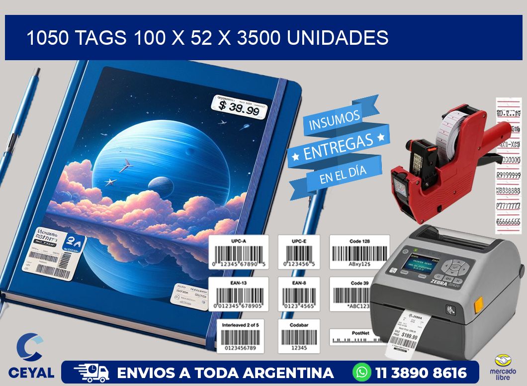 1050 TAGS 100 x 52 X 3500 UNIDADES