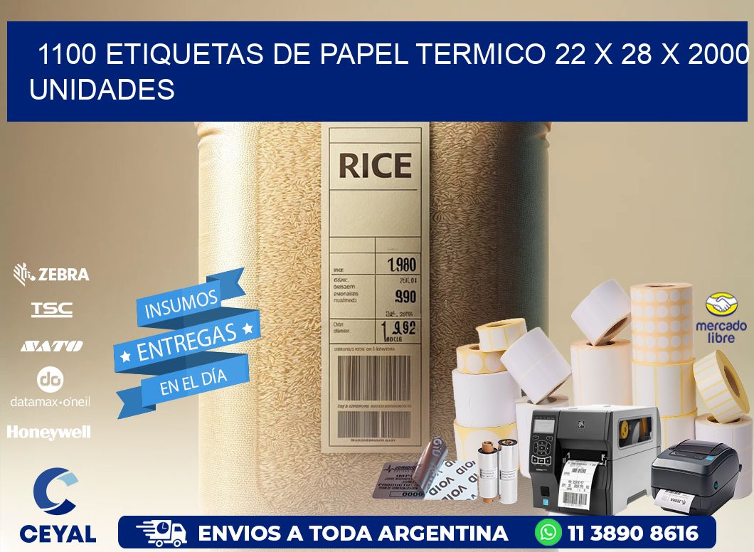 1100 ETIQUETAS DE PAPEL TERMICO 22 x 28 X 2000 UNIDADES