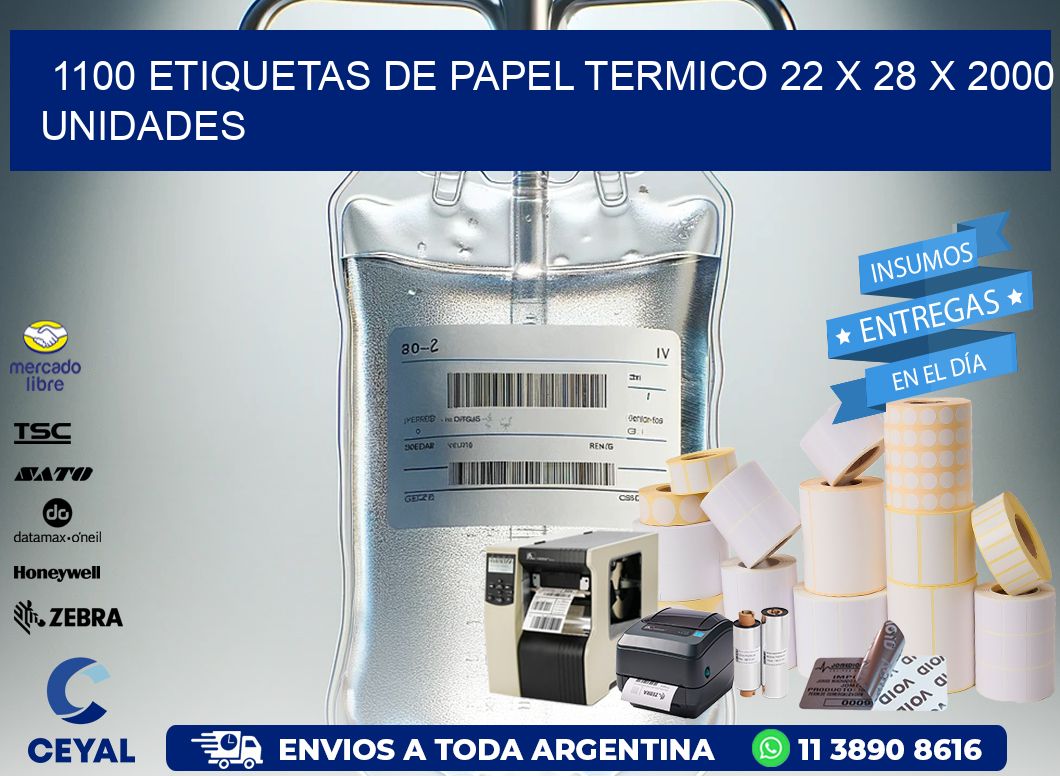 1100 ETIQUETAS DE PAPEL TERMICO 22 x 28 X 2000 UNIDADES