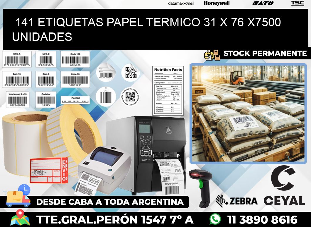 141 ETIQUETAS PAPEL TERMICO 31 x 76 X7500 UNIDADES