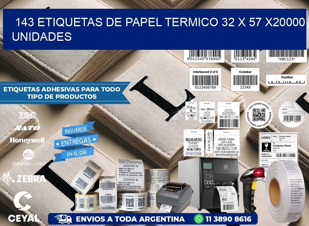 143 ETIQUETAS DE PAPEL TERMICO 32 x 57 X20000 UNIDADES