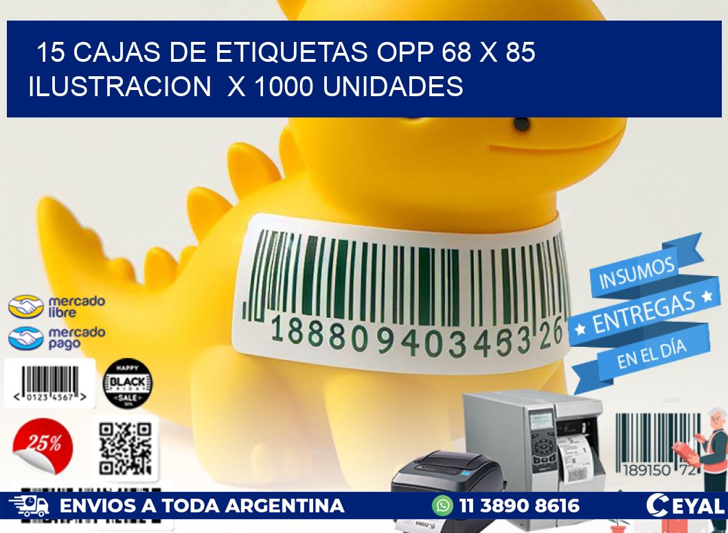 15 CAJAS DE ETIQUETAS OPP 68 x 85 ILUSTRACION  X 1000 UNIDADES