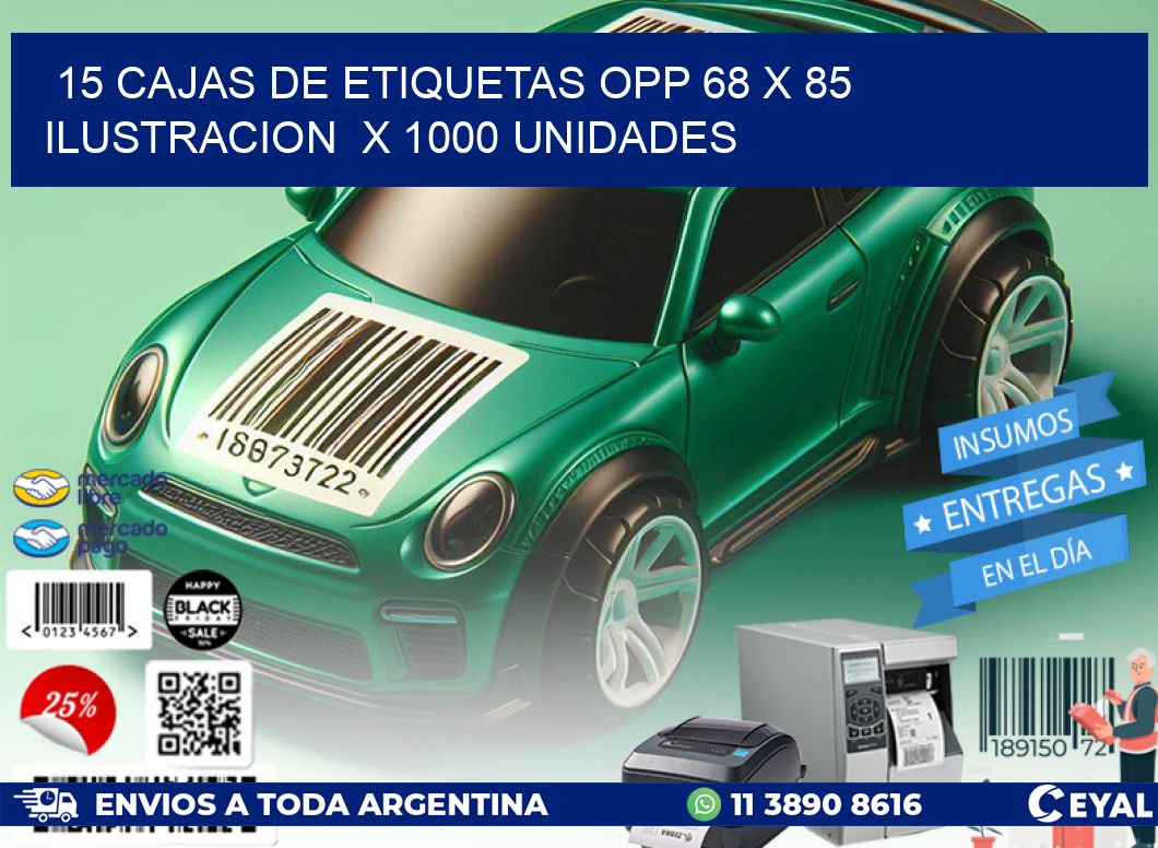 15 CAJAS DE ETIQUETAS OPP 68 x 85 ILUSTRACION  X 1000 UNIDADES