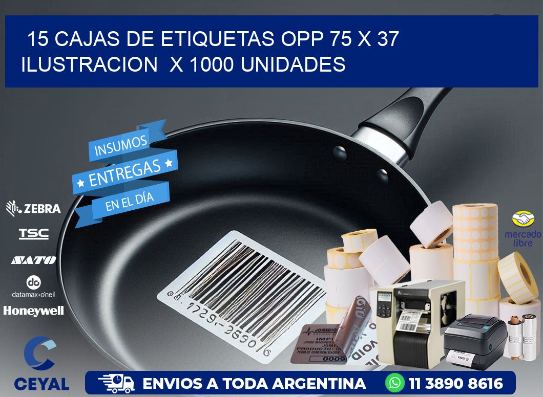 15 CAJAS DE ETIQUETAS OPP 75 x 37 ILUSTRACION  X 1000 UNIDADES