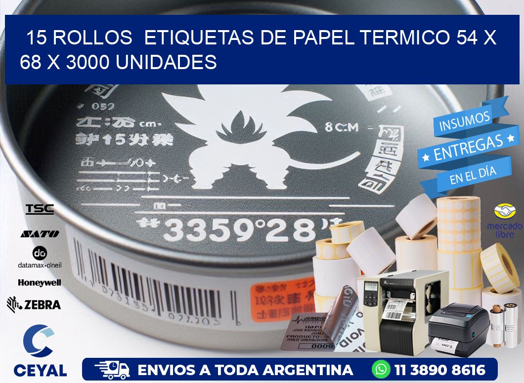 15 ROLLOS  ETIQUETAS DE PAPEL TERMICO 54 x 68 X 3000 UNIDADES