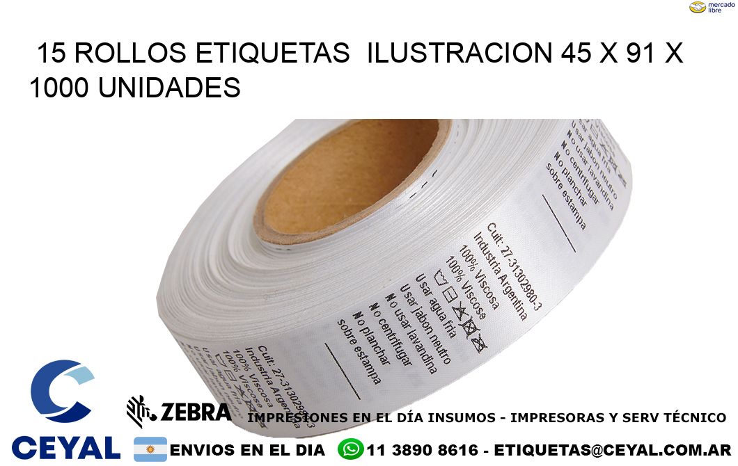 15 ROLLOS ETIQUETAS  ILUSTRACION 45 x 91 X 1000 UNIDADES