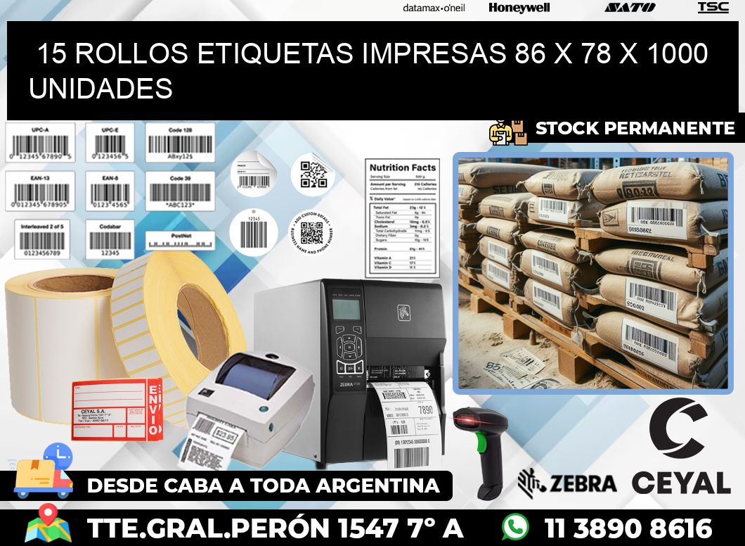 15 ROLLOS ETIQUETAS IMPRESAS 86 x 78 X 1000 UNIDADES