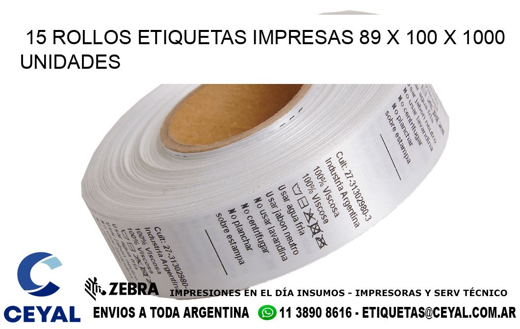 15 ROLLOS ETIQUETAS IMPRESAS 89 x 100 X 1000 UNIDADES