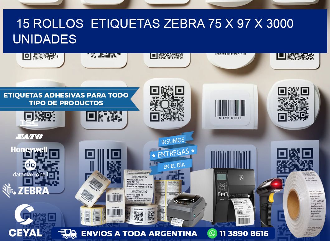 15 ROLLOS  ETIQUETAS ZEBRA 75 x 97 X 3000 UNIDADES