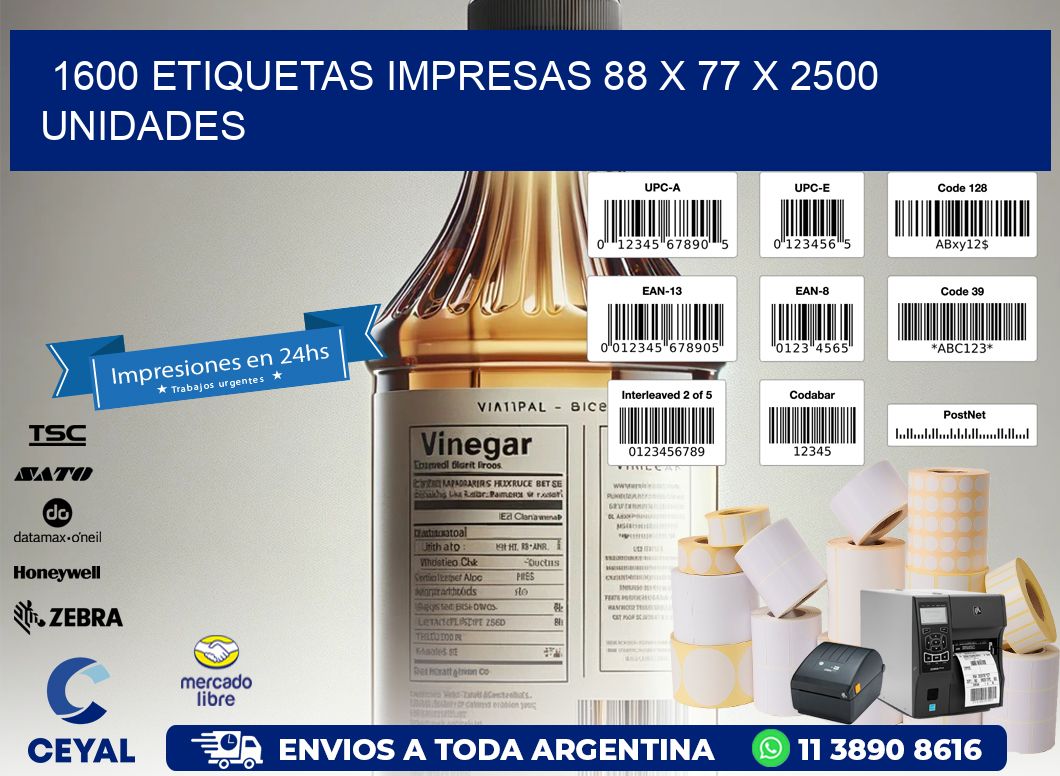 1600 ETIQUETAS IMPRESAS 88 x 77 X 2500 UNIDADES