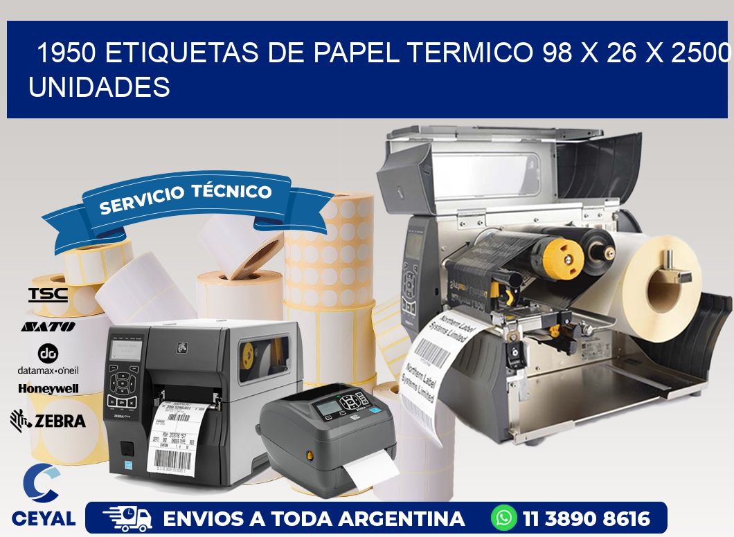 1950 ETIQUETAS DE PAPEL TERMICO 98 x 26 X 2500 UNIDADES