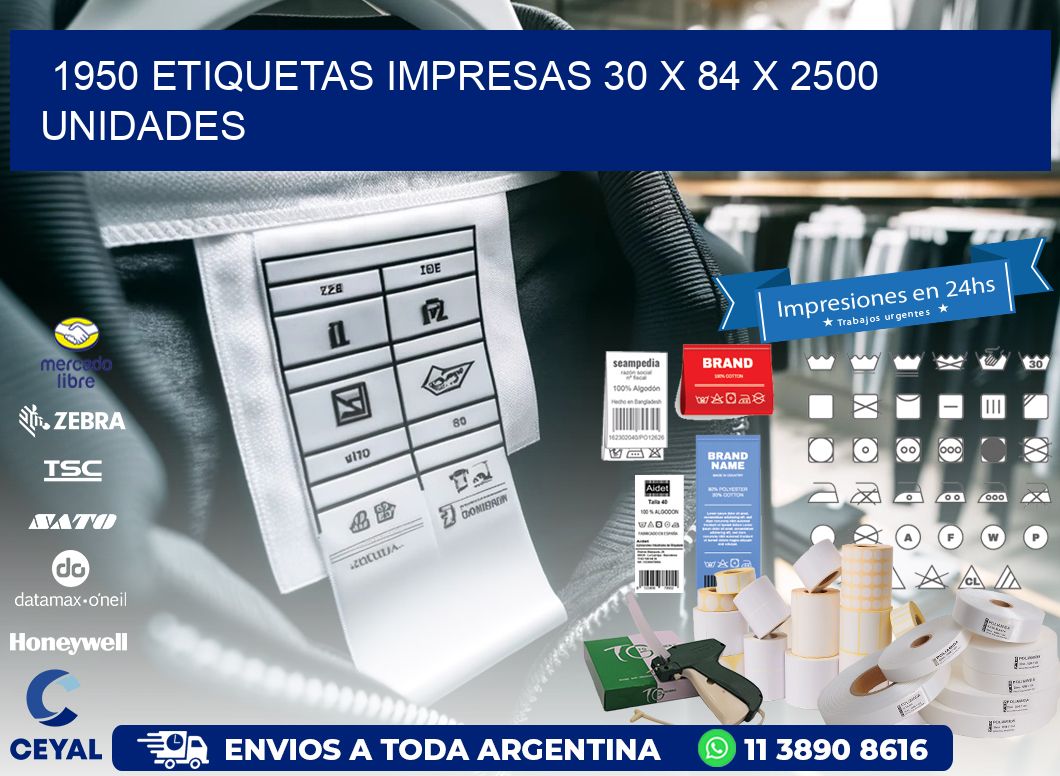 1950 ETIQUETAS IMPRESAS 30 x 84 X 2500 UNIDADES