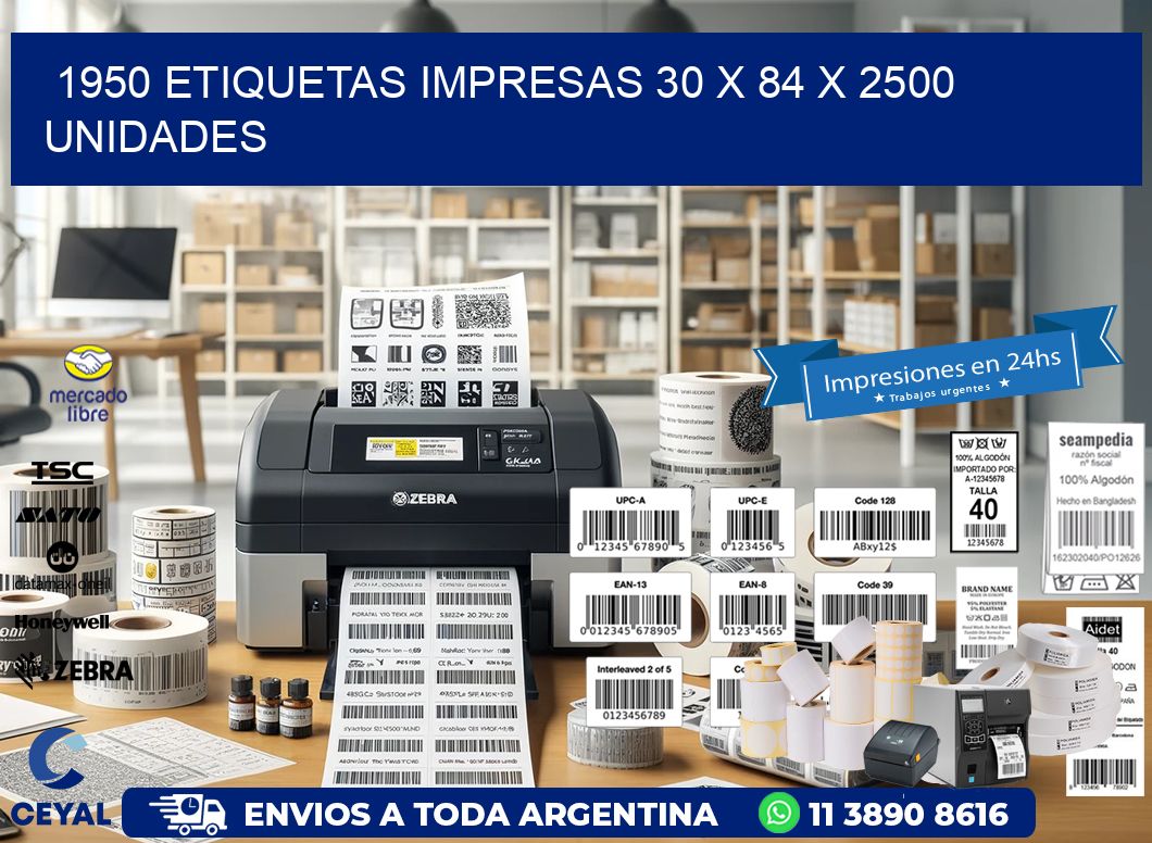 1950 ETIQUETAS IMPRESAS 30 x 84 X 2500 UNIDADES