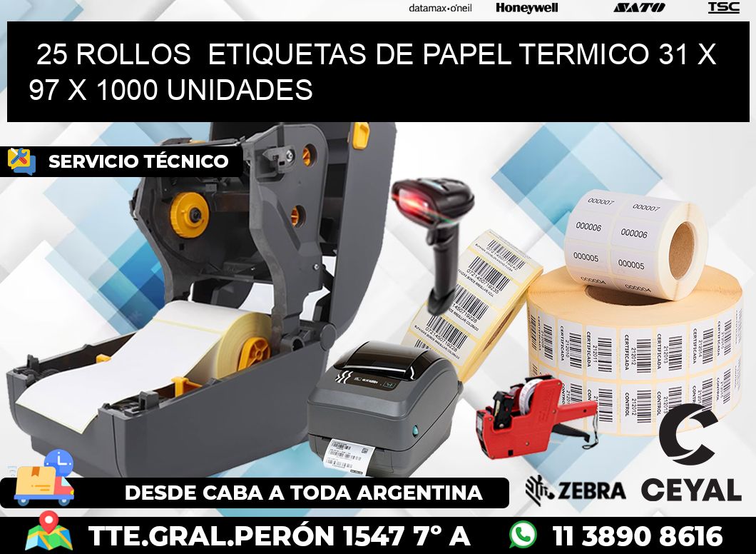 25 ROLLOS  ETIQUETAS DE PAPEL TERMICO 31 x 97 X 1000 UNIDADES