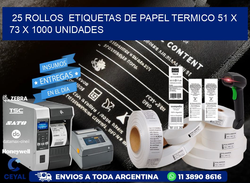 25 ROLLOS  ETIQUETAS DE PAPEL TERMICO 51 x 73 X 1000 UNIDADES