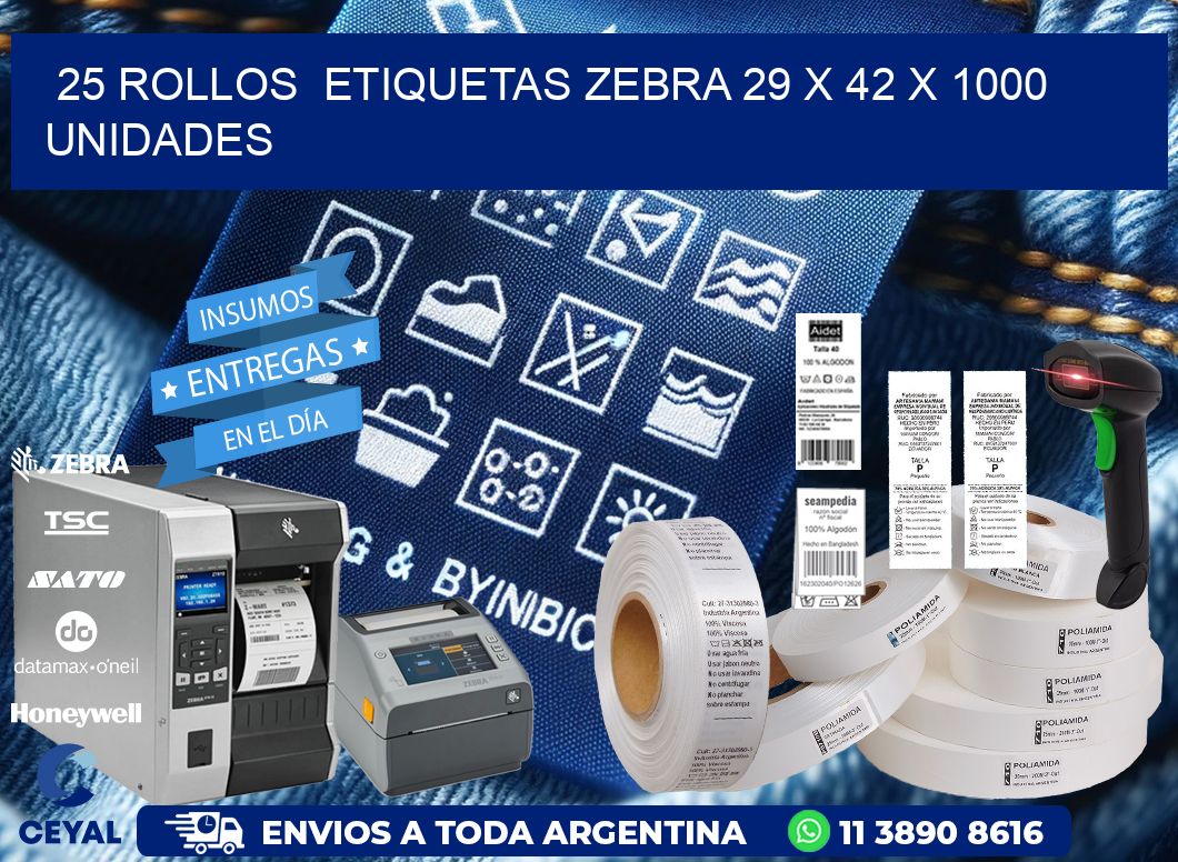 25 ROLLOS  ETIQUETAS ZEBRA 29 x 42 X 1000 UNIDADES