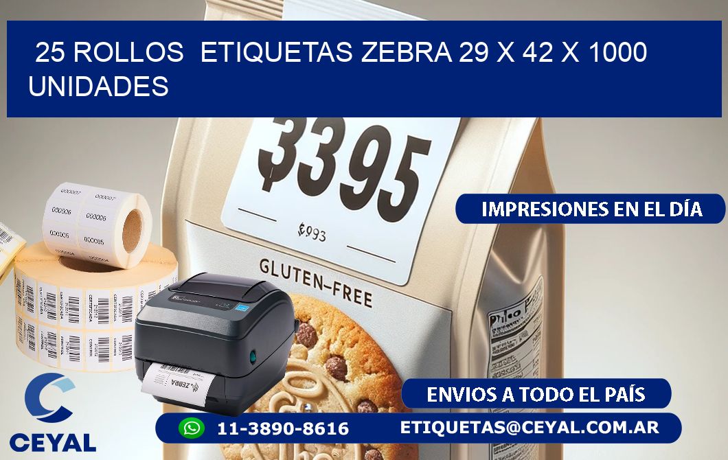 25 ROLLOS  ETIQUETAS ZEBRA 29 x 42 X 1000 UNIDADES