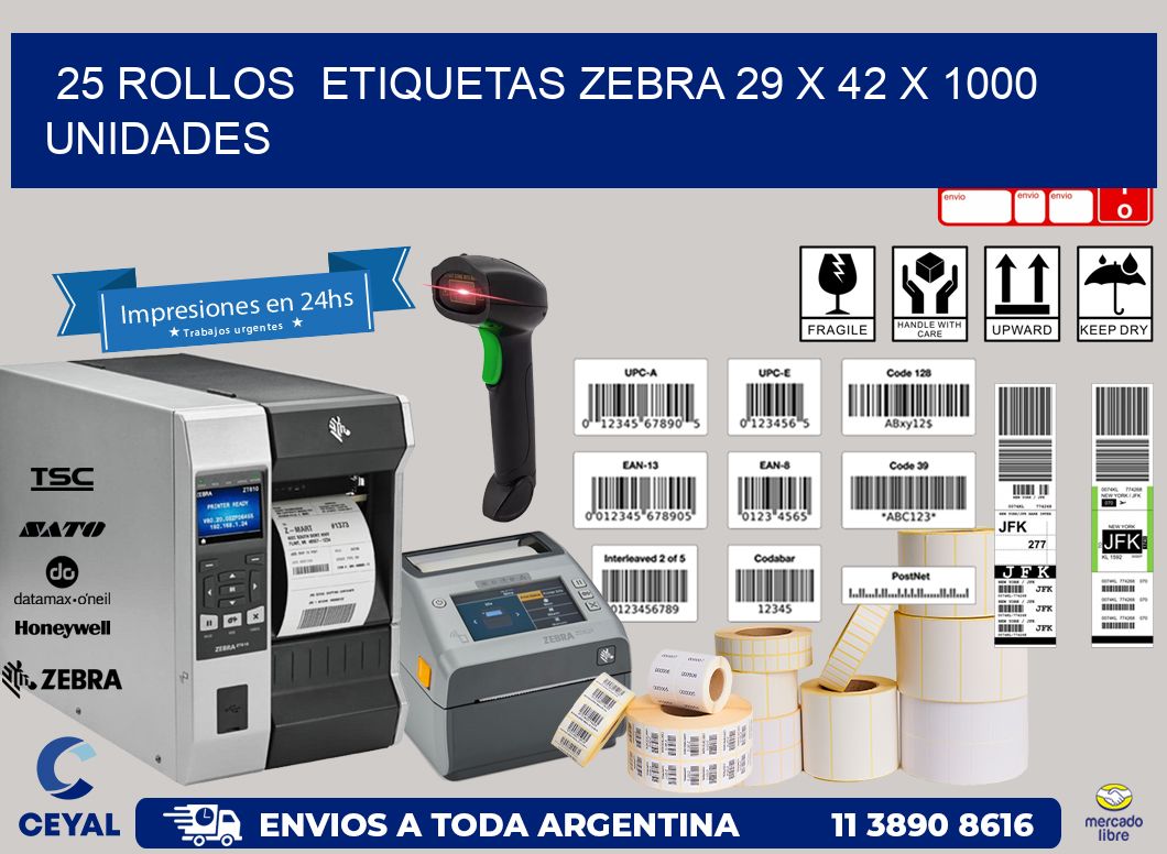 25 ROLLOS  ETIQUETAS ZEBRA 29 x 42 X 1000 UNIDADES