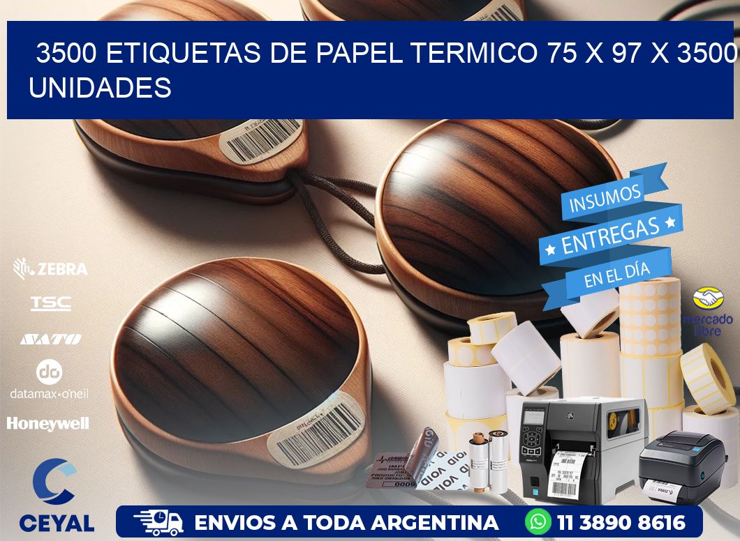 3500 ETIQUETAS DE PAPEL TERMICO 75 x 97 X 3500 UNIDADES