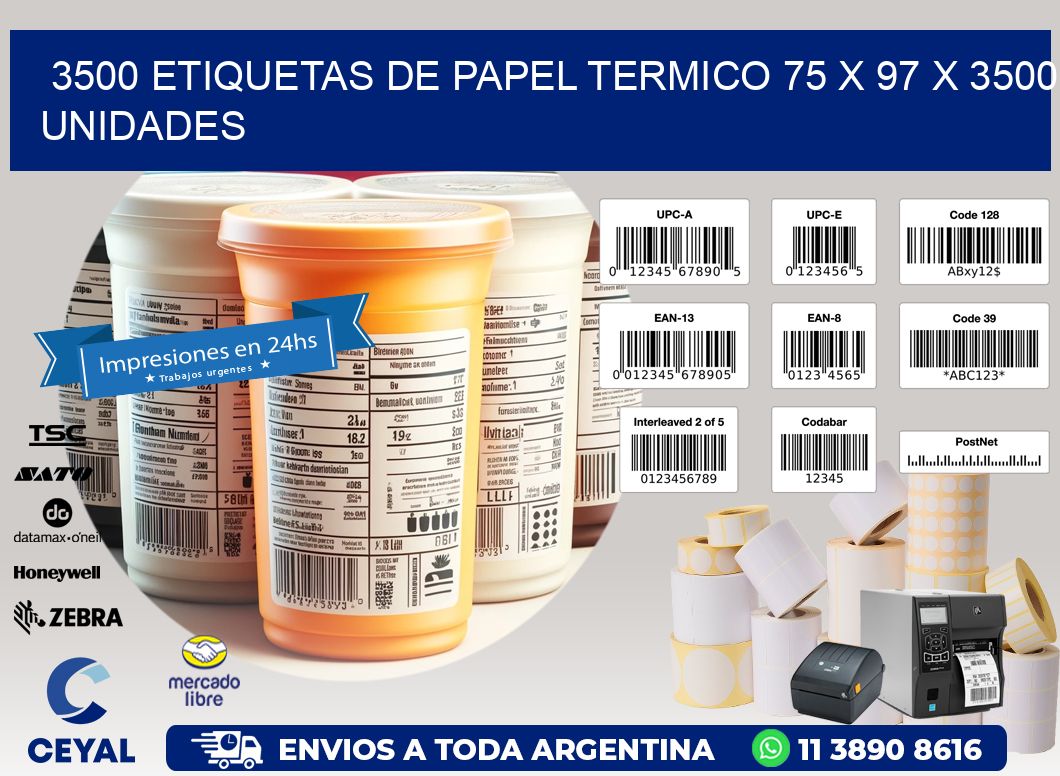 3500 ETIQUETAS DE PAPEL TERMICO 75 x 97 X 3500 UNIDADES