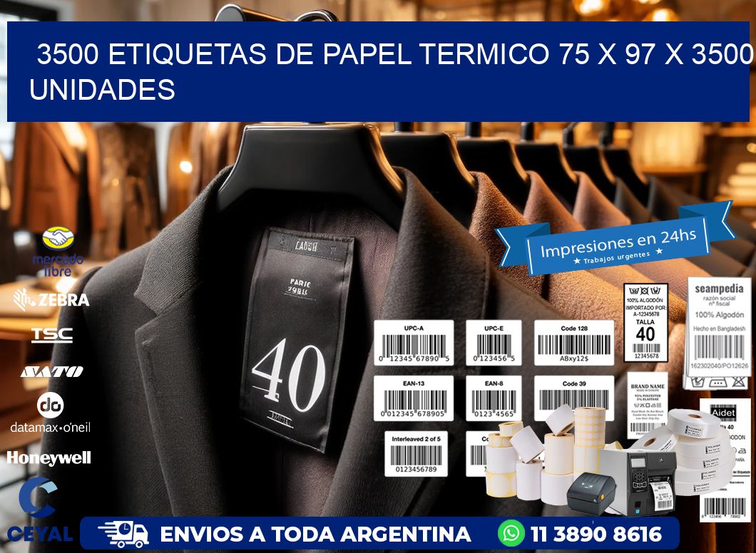 3500 ETIQUETAS DE PAPEL TERMICO 75 x 97 X 3500 UNIDADES