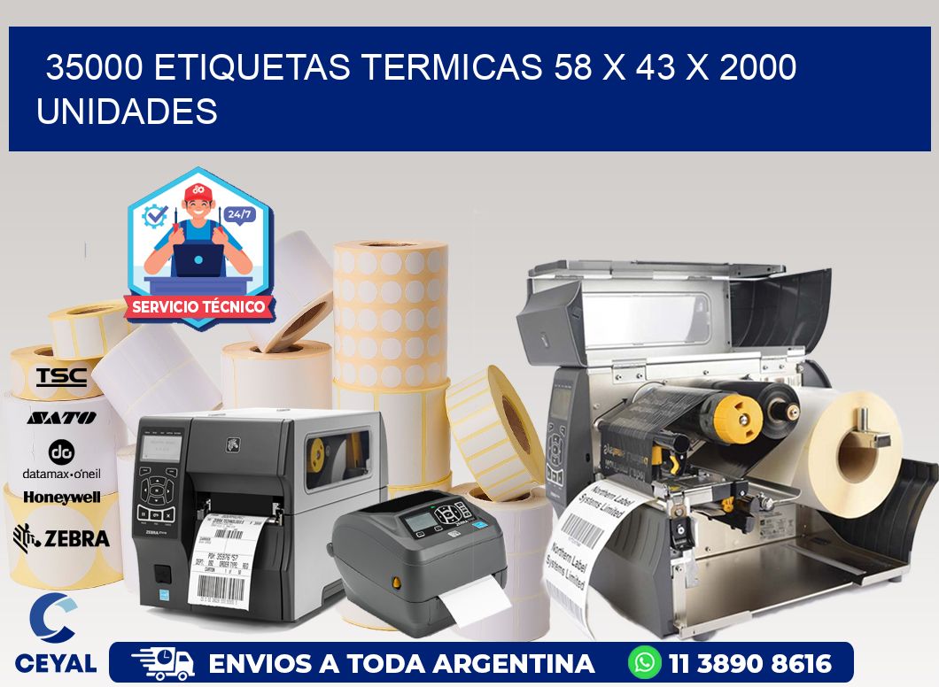 35000 ETIQUETAS TERMICAS 58 x 43 X 2000 UNIDADES